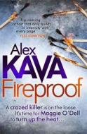 Fireproof di Alex Kava edito da Liitle, Brown Book Group (digital)