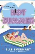 Hot Summer di Elle Everhart edito da Penguin Books Ltd