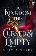 A Kingdom This Cursed And Empty di Stacia Stark edito da Penguin Books Ltd