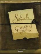 Selah - Greatest Hymns edito da Word Music