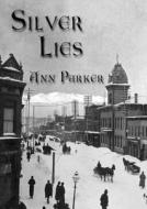 Silver Lies di Ann Parker edito da Blackstone Audiobooks