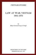 Law at War: Vietnam 1964-1973 di George S. Prugh edito da Createspace