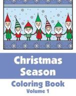 Christmas Season Coloring Book di Various, H. R. Wallace Publishing edito da Createspace