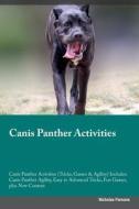 Canis Panther Activities Canis Panther Activities (Tricks, Games & Agility) Includes di Nicholas Parsons edito da Global Pet Care International