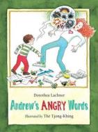 Andrew's Angry Words di Dorothea Lachner, Tjong Khing edito da NORTHSOUTH BOOKS