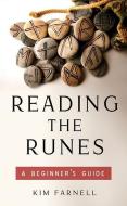 Reading the Runes di Kim (Kim Farnell) Farnell edito da Hampton Roads Publishing Co