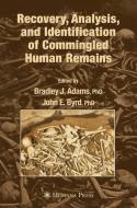 Recovery, Analysis, and Identification of Commingled Human Remains edito da Springer-Verlag GmbH