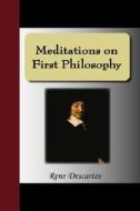 Meditations On First Philosophy di Rene Descartes edito da Nuvision Publications