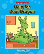 Help for Dear Dragon di Margaret Hillert edito da NORWOOD HOUSE PR