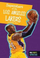 Superstars of the Los Angeles Lakers di Annabelle T. Martin edito da AMICUS