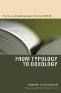 From Typology to Doxology di Andrew David Naselli edito da Pickwick Publications