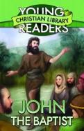 John the Baptist di Mark Ammerman edito da Barbour Publishing