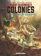 Robert Silverberg's Colonies: The Children of Belzagor di Robert Silverberg, Bruno Lecigne, Sam Timel edito da HUMANOIDS INC