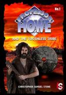 Professor Howe and the Toothless Tribe di Chris Stone edito da LULU PR