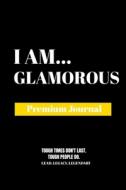 I Am Glamorous di Amazing Publishing edito da Amazing Publishing