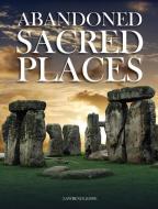 Abandoned Sacred Places di Lawrence Joffe edito da Amber Books Ltd