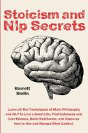 Stoicism and NLP Secrets di Barrett Smith edito da Francesco Arcidiacono