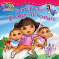 Super Babies' Dream Adventure di Nickelodeon edito da Simon & Schuster Ltd