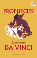 Prophecies di Leonardo Da Vinci edito da Alma Books Ltd.