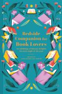 Bedside Companion for Book Lovers di Jane McMorland Hunter edito da Pavilion Books Group Ltd.