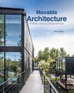 Movable Architecture di ,Ross Gilbert edito da Images Publishing Group Pty Ltd
