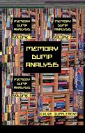 Memory Dump Analysis Anthology di Dmitry Vostokov edito da Opentask