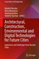 Architectural, Construction, Environmental And Digital Technologies For Future Cities edito da Springer Nature Switzerland AG