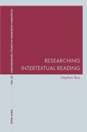 Researching Intertextual Reading di Stephen Bax edito da Lang, Peter