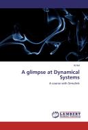 A glimpse at Dynamical Systems di At Hof edito da LAP Lambert Academic Publishing