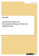Herausforderungen der Personalentwicklung in Zeiten der Digitalisierung di Alexa Hild edito da GRIN Verlag