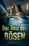 Der Reiz des Bösen di Stefanie Ross edito da Piper Verlag GmbH