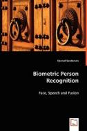 Biometric Person Recognition di Conrad Sanderson edito da VDM Verlag