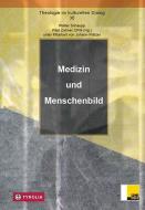 Medizin und Menschenbild edito da Tyrolia Verlagsanstalt Gm