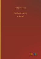 Farthest North di Fridtjof Nansen edito da Outlook Verlag