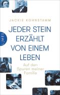 Jeder Stein erzählt von einem Leben di Jackie Kohnstamm edito da Limes Verlag