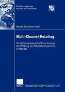Multi-Channel-Retailing di Hanna Schramm-Klein edito da Deutscher Universitätsverlag