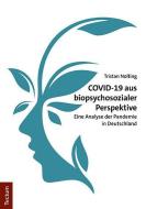 COVID-19 aus biopsychosozialer Perspektive di Tristan Nolting edito da Tectum Verlag