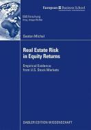 Real Estate Risk in Equity Returns di Gaston Michel edito da Gabler, Betriebswirt.-Vlg