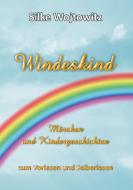 Windeskind di Silke Wojtowitz edito da Books on Demand