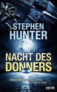 Nacht des Donners di Stephen Hunter, Kyle Mills edito da Festa Verlag