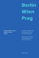 Berlin - Wien - Prag di Matthias Uecker, Susanne Marten-Finnis edito da Lang, Peter