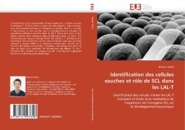 Identification des cellules souches et rôle de SCL dans les LAL-T di Bastien Gerby edito da Editions universitaires europeennes EUE