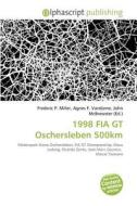 1998 Fia Gt Oschersleben 500km edito da Betascript Publishing