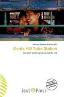 Gants Hill Tube Station edito da Ject Press