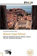 Bistum Cape Palmas edito da Betascript Publishing