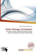 Peter Stringer (cricketer) edito da Dign Press