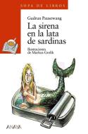 La sirena en la lata de sardinas di Gudrun Pausewang edito da Anaya Educación