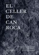 El Celler de Can Roca di Josep Roca Fontané, Joan Roca, Jordi Roca edito da Librooks Barcelona S.L.L.
