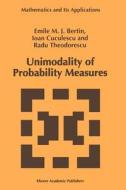 Unimodality of Probability Measures di Emile M. J. Bertin, I. Cuculescu, Radu Theodorescu edito da Springer Netherlands