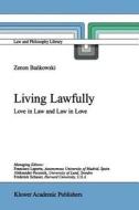 Living Lawfully di Z. Bankowski edito da Springer Netherlands
